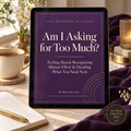 Am I Asking For Too Much?: Relationships & Boundaries Guide My Store