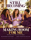 Still Becoming Wellness Magazine: Real women. Honest conversations. Room to be yourself My Store